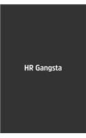 HR Gangsta.
