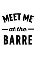 Meet Me at the Barre