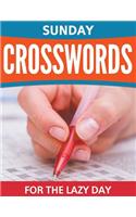 Sunday Crosswords For The Lazy Day: (English)