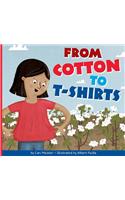 From Cotton to T-Shirts