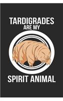 Tardigrades are my spirit animal: Microbiology Water Bear Biologist ruled Notebook 6x9 Inches - 120 lined pages for notes, drawings, formulas - Organizer writing book planner diary