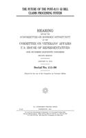 The future of the post-9/11 GI Bill claims processing system