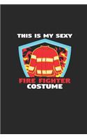 This is my sexy fire fighter costume