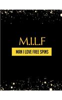 Milf, Man I Love Free Spins