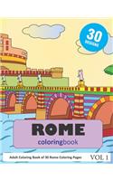 Rome Coloring Book: 30 Coloring Pages of Rome, Italy in Coloring Book for Adults (Vol 1)