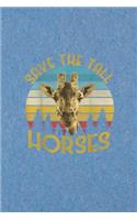 Save the tall horses