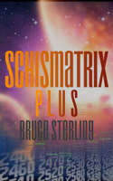 Schismatrix Plus