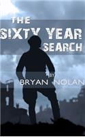 The Sixy Year Search