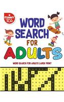 Word Search for Adults word Search for Adults Large Print