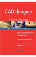 CAD designer RED-HOT Career Guide; 2586 REAL Interview Questions