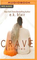 Crave, Part Two