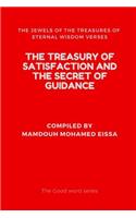 The Treasury of Satisfaction and the Secret of Guidance: The Jewels of the Treasures of Eternal Wisdom Verses(1 The Good Word)