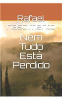Nem Tudo Está Perdido