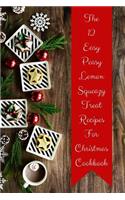 12 Easy Peasy Lemon Squeazy Treat Recipes for Christmas Cookbook