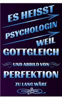 Es Heisst Psychologin Weil Gottgleich Und Abbild Von Perfektion Zu Lang W