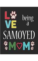 Love Being a Samoyed Mom: Dog Planner 2019 for Samoyed Mother