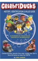 History, Identification & Value Guide CelebriDucks 2019 2nd Edition