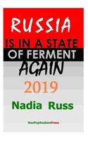 Russia is in a State of Ferment Again