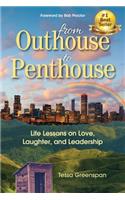 From Outhouse to Penthouse