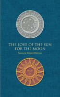 The Love of the Sun for the Moon