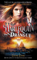 The Harlequin & The Drangue