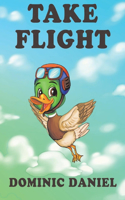 Take Flight: (Take Flight)