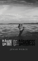 Dawn of Darkness