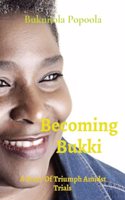 Becoming Bukki