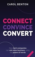 Connect, Convince, Convert