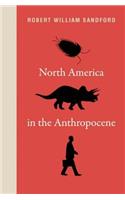 North America in the Anthropocene