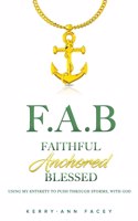 Faithful Anchored Blessed