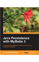 Implementing Mybatis: A Practical Guide to Mybatis, a Simple Yet Powerful Java Persistence Framework