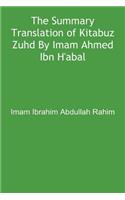 The Summary Translation of Kitabuz Zuhd by Imam Ahmed Ibn H'Anbal