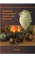 Household Food Storage in Ancient Israel and Judah