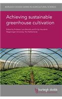 Achieving Sustainable Greenhouse Cultivation