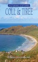 Coll & Tiree: Picturing Scotland