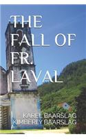 The Fall of Fr. Laval