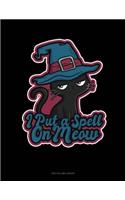 I Put a Spell on Meow