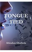 TONGUE-TIED
