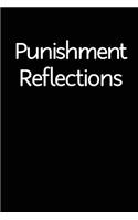 Punishment Reflections