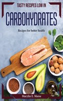 Tasty recipes low in carbohydrates