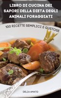 Libro Di Cucina Dei Sapori Della Dieta Degli Animali Foraggiati
