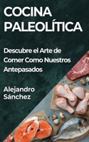 Cocina Paleolítica
