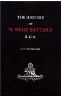 History of 76 Siege Battery R.G.A.