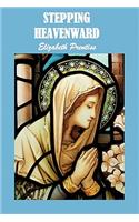 Stepping Heavenward: (English)