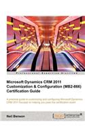 Microsoft Dynamics Crm 2011 Customization & Configuration (Mb2-866) Certification Guide