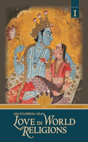 Encyclopedia of Love in World Religions [2 Volumes]