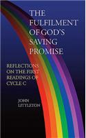 The Fulfilment of God's Saving Promise: Reflections of the First Readings of Cycle C