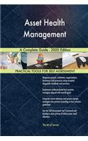 Asset Health Management A Complete Guide - 2020 Edition