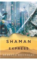 Shaman Express